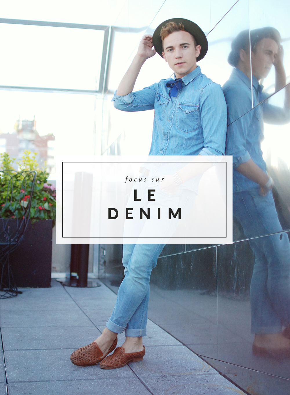 La tendance du denim - The men Times par Faubourg Saint Sulpice - Scout Sixteen