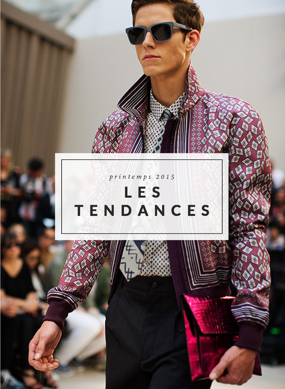 Les tendances du Printemps 2015 - Motifs et Matieres - The men times par Faubourg Saint Sulpice